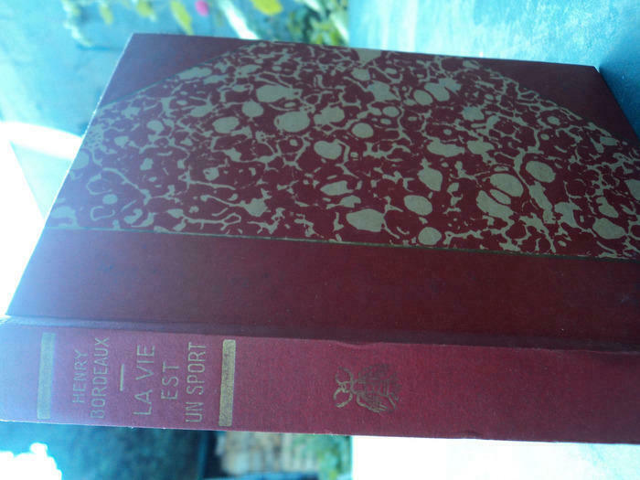 Livre LA VIE EST UN SPORT de Henry Bordeaux (livre ancien)